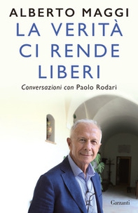 La verità ci rende liberi. Conversazioni con Paolo Rodari - Librerie.coop