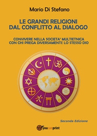Le grandi religioni dal conflitto al dialogo - Librerie.coop