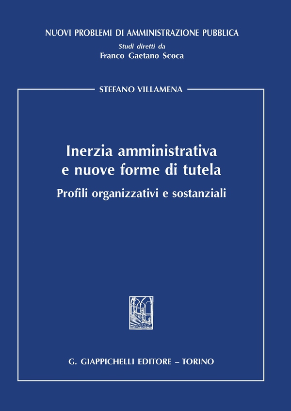 Inerzia amministrativa e nuove forme di tutela - e-Book - Librerie.coop Inerzia amministrativa e nuove forme di tutela - e-Book - Librerie.coop