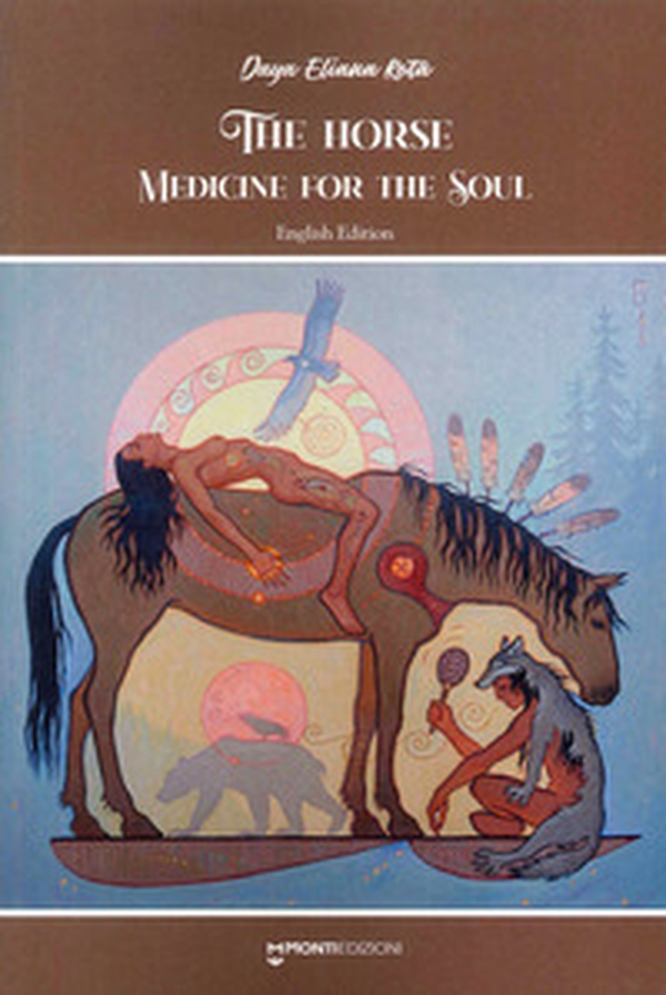 The horse medicine for the soul - Librerie.coop The horse medicine for the soul - Librerie.coop