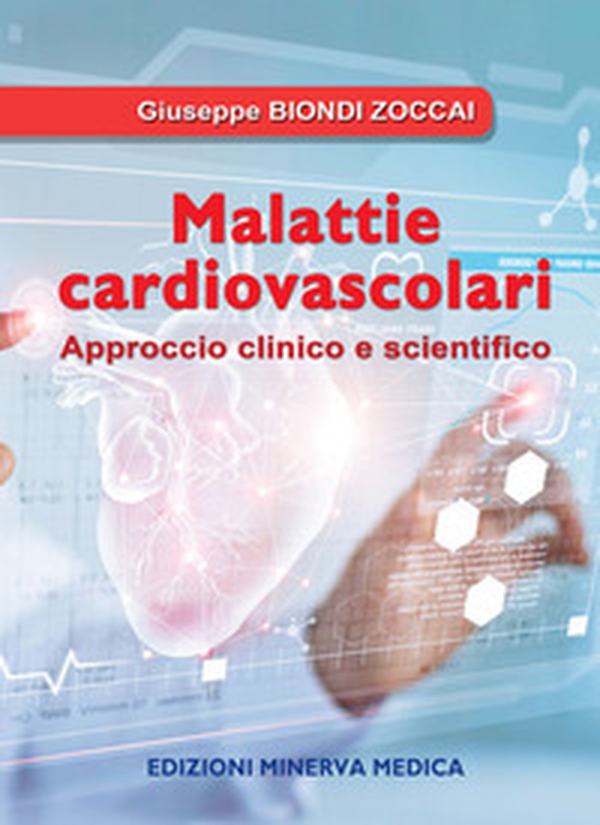 Malattie cardiovascolari. Approccio clinico e scientifico - Librerie.coop Malattie cardiovascolari. Approccio clinico e scientifico - Librerie.coop
