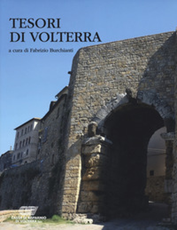 Tesori di Volterra - Librerie.coop Tesori di Volterra - Librerie.coop