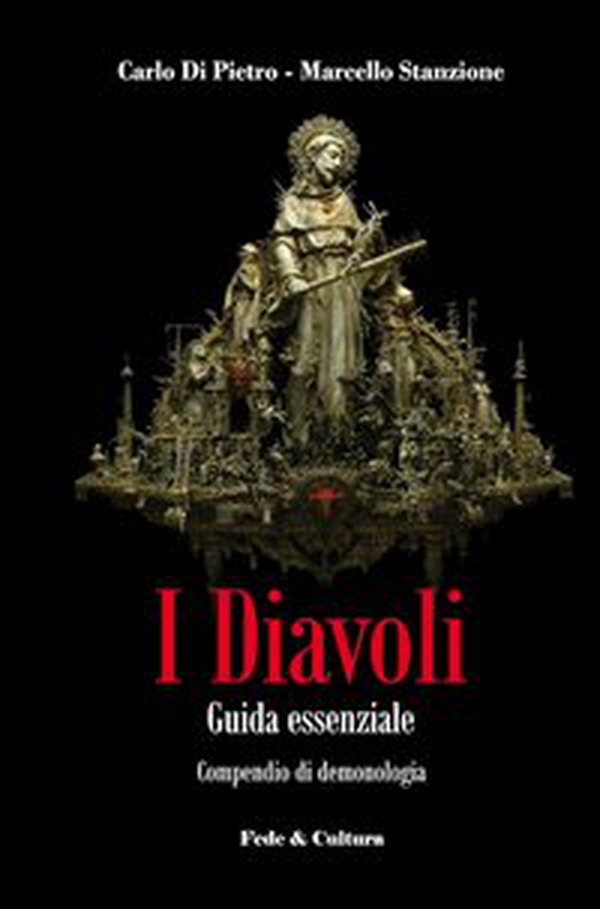 I diavoli. Guida essenziale. Compendio cattolico di demonologia - Librerie.coop I diavoli. Guida essenziale. Compendio cattolico di demonologia - Librerie.coop