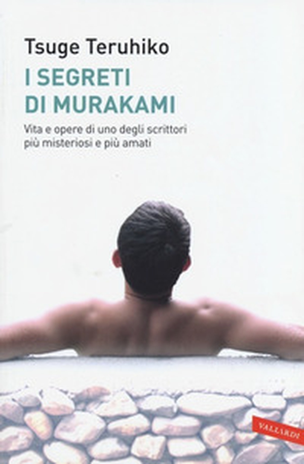 I segreti di Murakami. Vita e opere di uno degli scrittori più misteriosi e più amati - Librerie.coop I segreti di Murakami. Vita e opere di uno degli scrittori più misteriosi e più amati - Librerie.coop