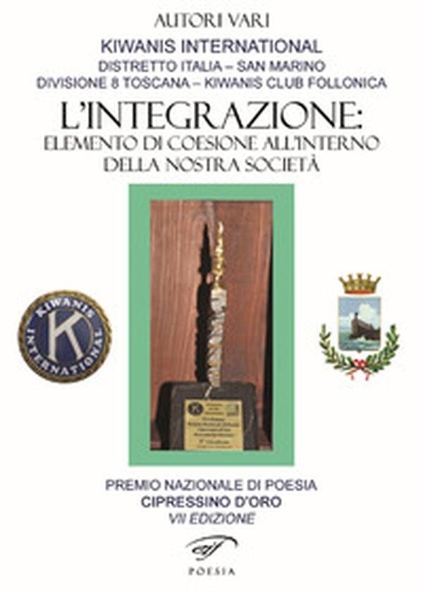 L'integrazione: elemento di coesione all'interno della nostra società - Librerie.coop L'integrazione: elemento di coesione all'interno della nostra società - Librerie.coop