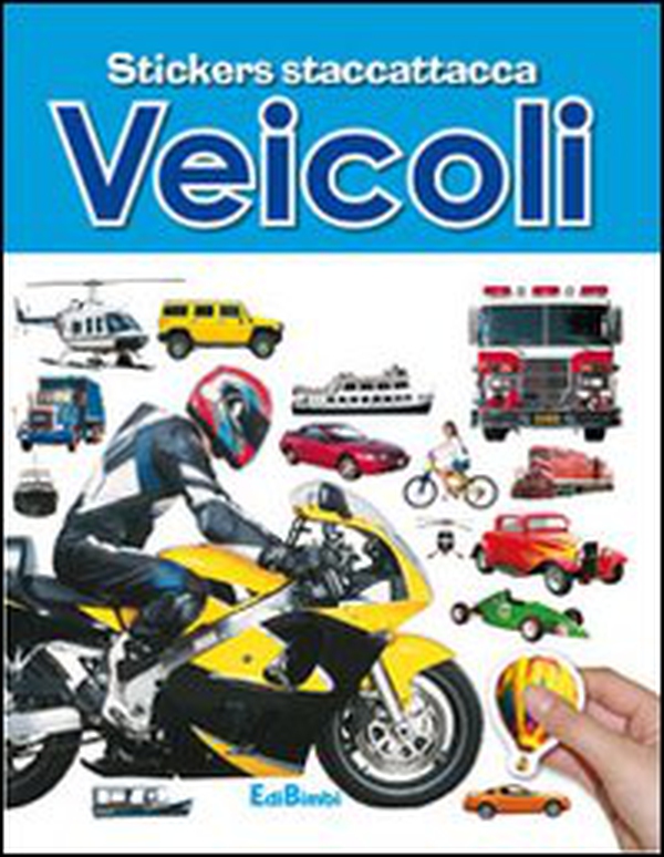 Veicoli. Con adesivi - Librerie.coop Veicoli. Con adesivi - Librerie.coop