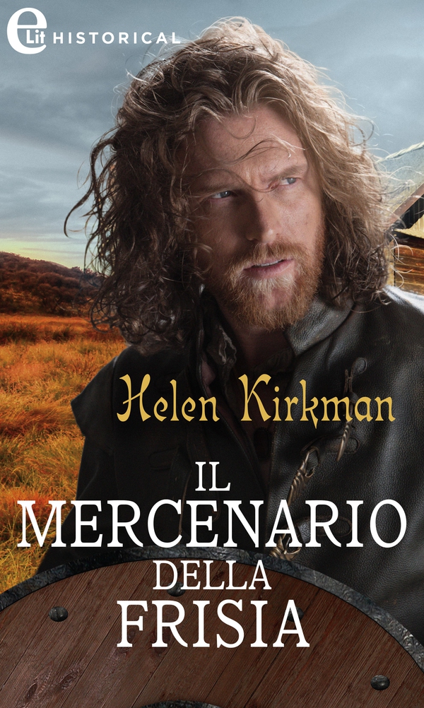 Il mercenario della Frisia (eLit) - Librerie.coop Il mercenario della Frisia (eLit) - Librerie.coop