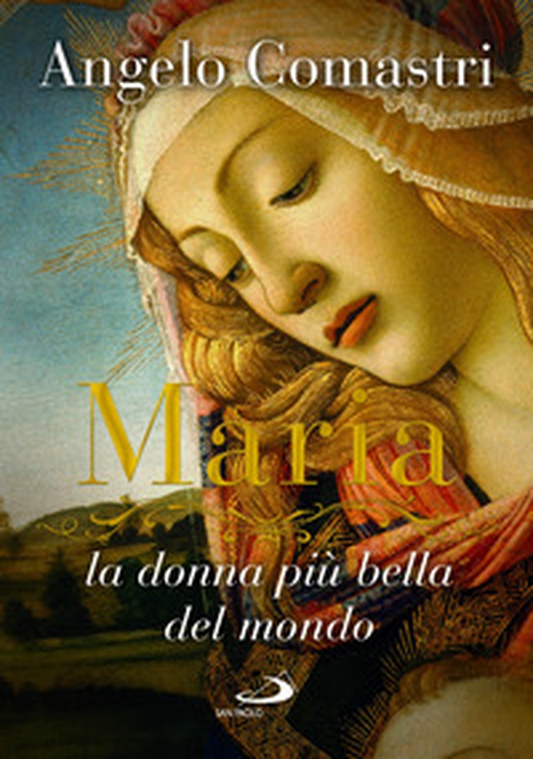 Maria. La donna più bella del mondo - Librerie.coop Maria. La donna più bella del mondo - Librerie.coop