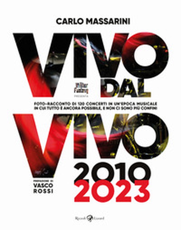 Vivo dal vivo 2010-2023. Foto-racconto di 120 concerti in un'epoca musicale in cui tutto è ancora possibile, e non ci sono più confini - Librerie.coop Vivo dal vivo 2010-2023. Foto-racconto di 120 concerti in un'epoca musicale in cui tutto è ancora possibile, e non ci sono più confini - Librerie.coop
