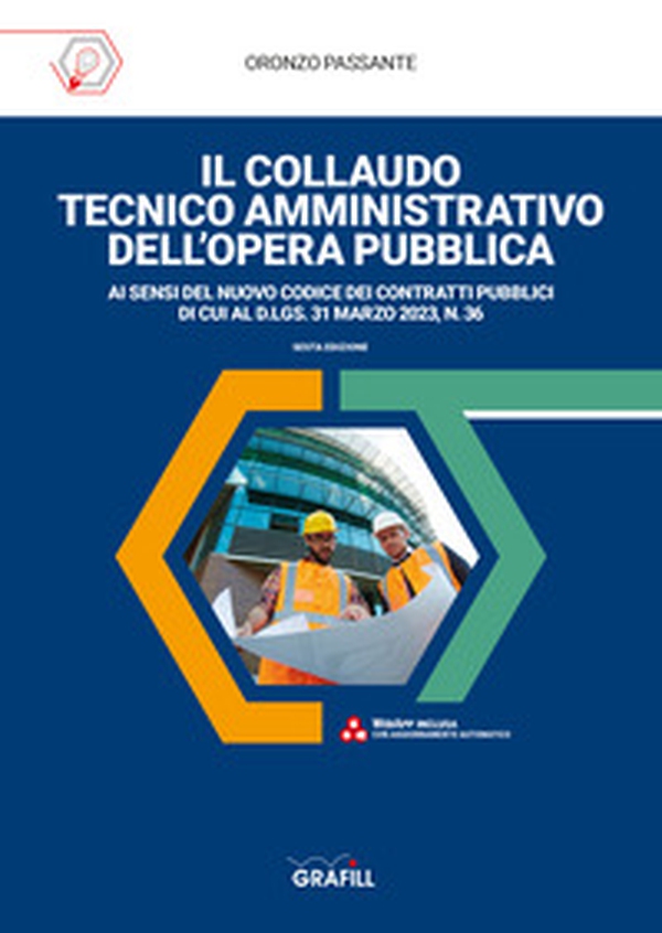 Il collaudo tecnico amministrativo dell'opera pubblica - Librerie.coop Il collaudo tecnico amministrativo dell'opera pubblica - Librerie.coop