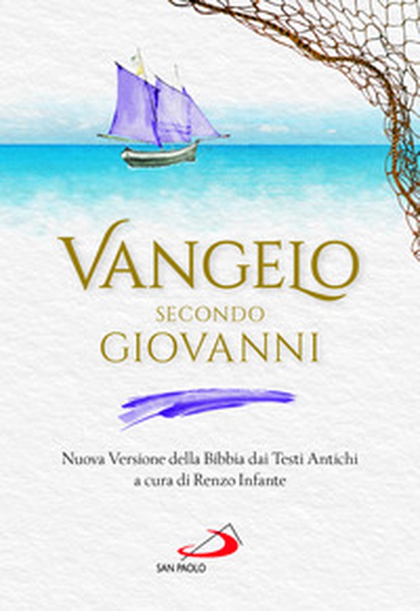 Vangelo secondo Giovanni. Nuova Versione della Bibbia dai Testi Antichi - Librerie.coop Vangelo secondo Giovanni. Nuova Versione della Bibbia dai Testi Antichi - Librerie.coop