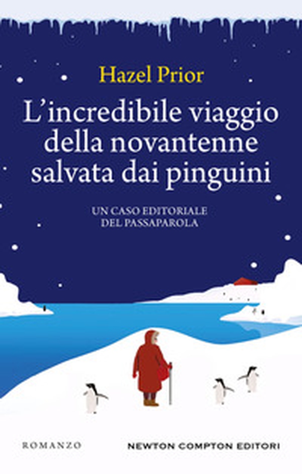 L'incredibile viaggio della novantenne salvata dai pinguini - Librerie.coop L'incredibile viaggio della novantenne salvata dai pinguini - Librerie.coop