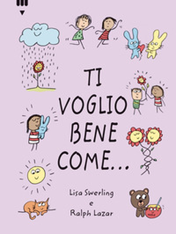 Ti voglio bene come... - Librerie.coop Ti voglio bene come... - Librerie.coop