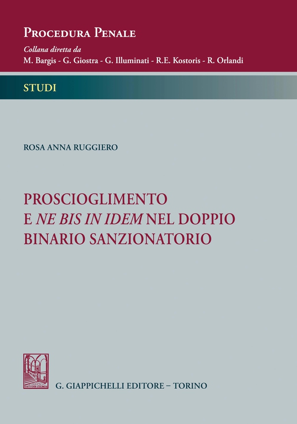 Proscioglimento e ne bis in idem nel doppio binario sanzionatorio - e-Book - Librerie.coop Proscioglimento e ne bis in idem nel doppio binario sanzionatorio - e-Book - Librerie.coop