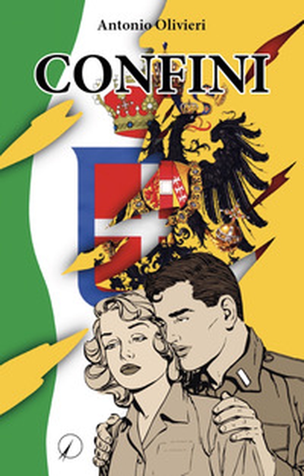 Confini. Racconto di una famiglia del Primiero durante la prima guerra mondiale - Librerie.coop Confini. Racconto di una famiglia del Primiero durante la prima guerra mondiale - Librerie.coop