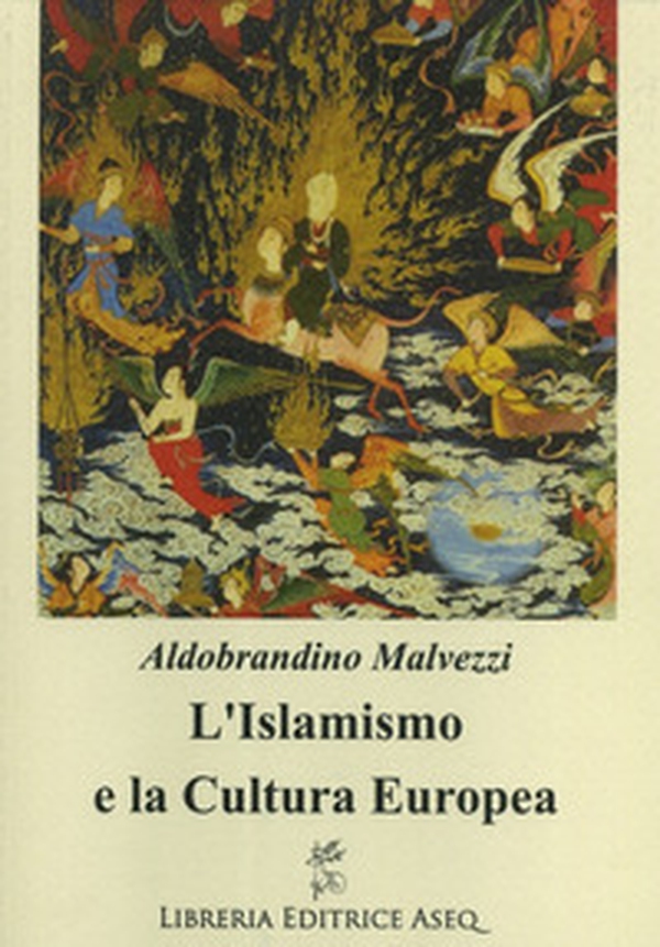 L'islamismo e la cultura europea - Librerie.coop L'islamismo e la cultura europea - Librerie.coop