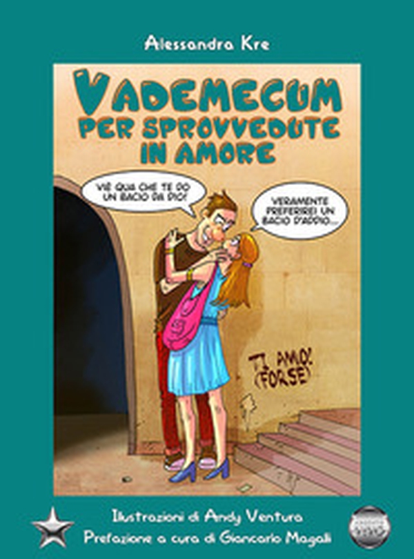 Vademecum per sprovvedute in amore - Librerie.coop Vademecum per sprovvedute in amore - Librerie.coop