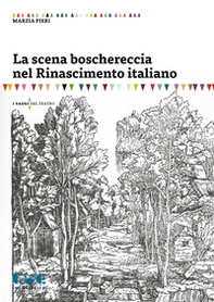 La scena boschereccia nel Rinascimento italiano - Librerie.coop