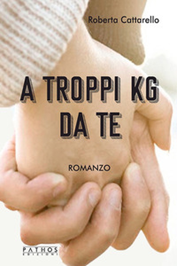 A troppi kg da te - Librerie.coop A troppi kg da te - Librerie.coop
