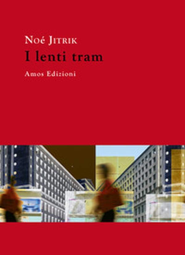 I lenti tram - Librerie.coop I lenti tram - Librerie.coop