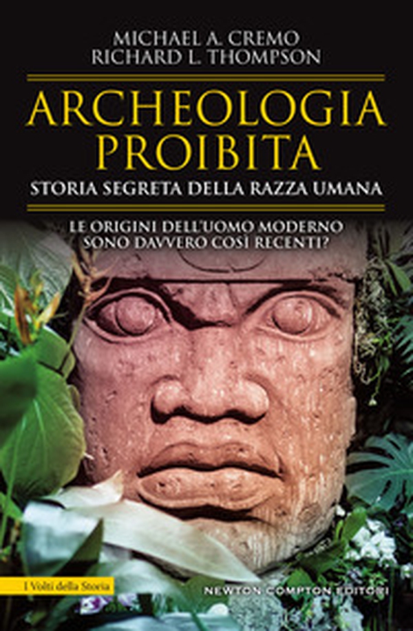Archeologia proibita. Storia segreta della razza umana - Librerie.coop Archeologia proibita. Storia segreta della razza umana - Librerie.coop