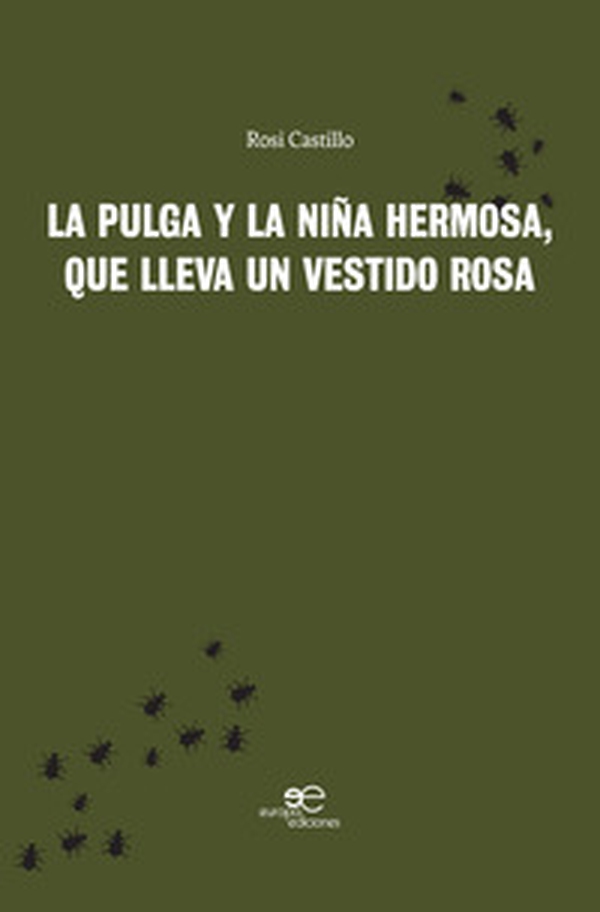 La pulga y la niña hermosa, que lleva un vestido rosa - Librerie.coop La pulga y la niña hermosa, que lleva un vestido rosa - Librerie.coop