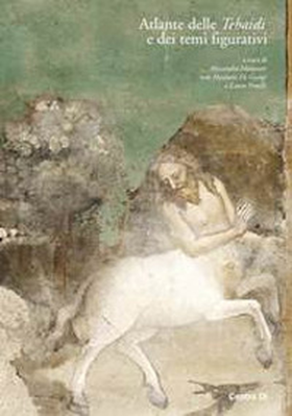 Atlante delle Tebaidi e dei temi figurativi - Librerie.coop Atlante delle Tebaidi e dei temi figurativi - Librerie.coop