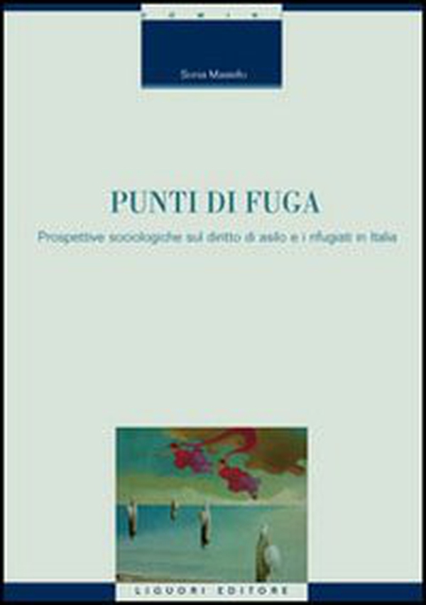 Punti di fuga. Prospettive sociologiche sul diritto di asilo e i rifugiati in Italia - Librerie.coop Punti di fuga. Prospettive sociologiche sul diritto di asilo e i rifugiati in Italia - Librerie.coop