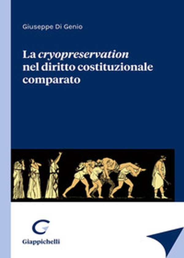 La cryopreservation del diritto costituzionale comparato - Librerie.coop La cryopreservation del diritto costituzionale comparato - Librerie.coop