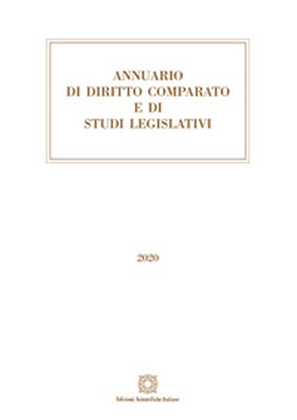 Annuario di diritto comparato e di studi legislativi 2020 - Librerie.coop Annuario di diritto comparato e di studi legislativi 2020 - Librerie.coop