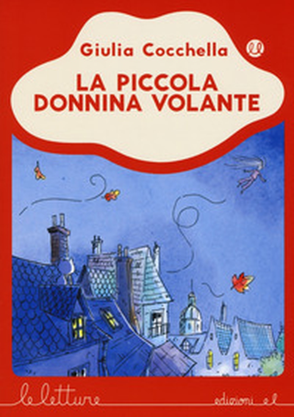 La piccola donnina volante - Librerie.coop La piccola donnina volante - Librerie.coop