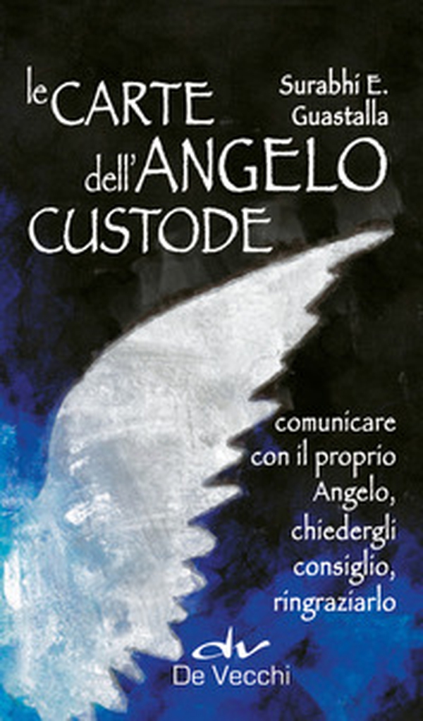 Le carte dell'angelo custode. Comunicare con il proprio angelo, chiedergli consiglio, ringraziarlo - Librerie.coop Le carte dell'angelo custode. Comunicare con il proprio angelo, chiedergli consiglio, ringraziarlo - Librerie.coop