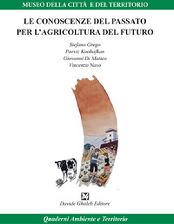 Le conoscenze del passato per l'agricoltura del futuro - Librerie.coop Le conoscenze del passato per l'agricoltura del futuro - Librerie.coop