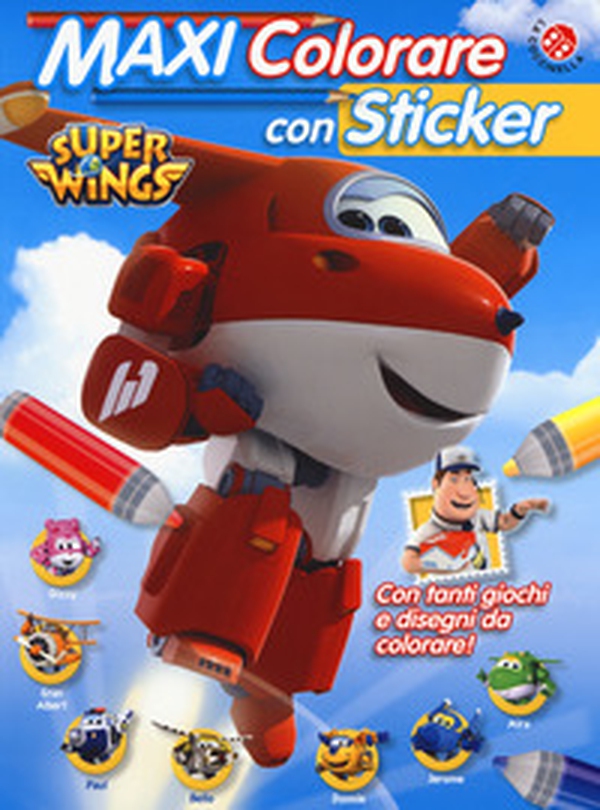 Maxi colorare con sticker. Super Wings. Con adesivi - Librerie.coop Maxi colorare con sticker. Super Wings. Con adesivi - Librerie.coop