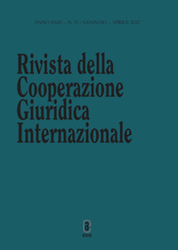 Rivista della Cooperazione Giuridica Internazionale. Quadrimestrale dell'istituto Internazionale di Studi Giuridici - Librerie.coop Rivista della Cooperazione Giuridica Internazionale. Quadrimestrale dell'istituto Internazionale di Studi Giuridici - Librerie.coop