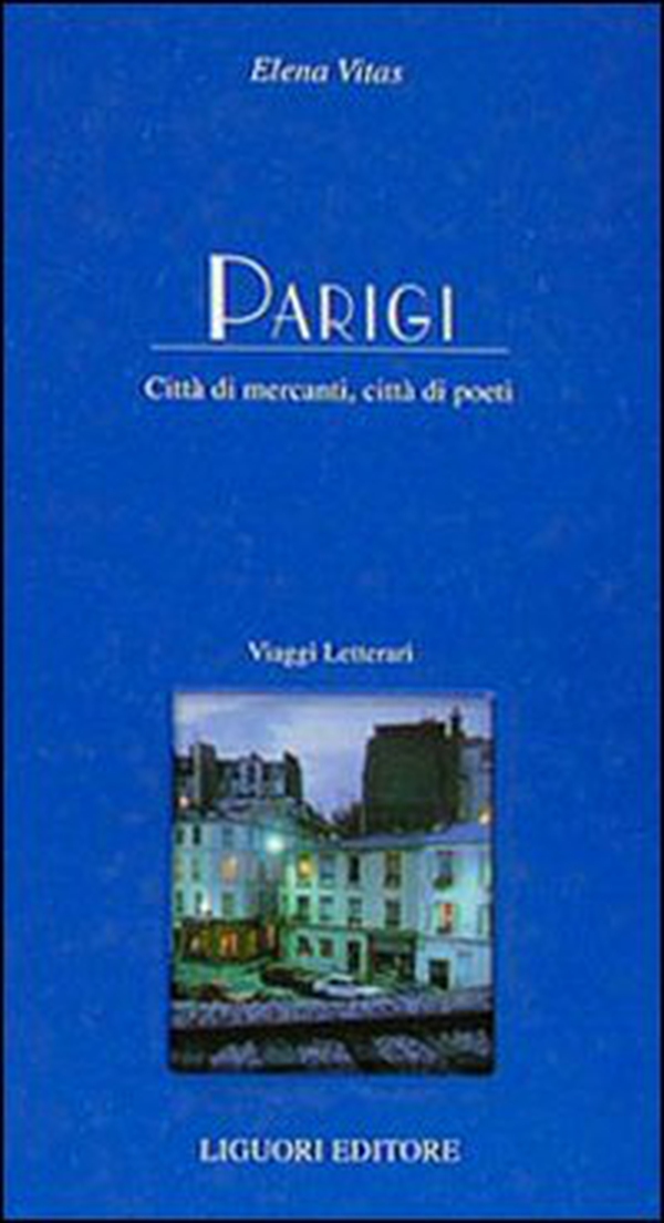 Parigi. Città di mercanti, città di poeti - Librerie.coop Parigi. Città di mercanti, città di poeti - Librerie.coop