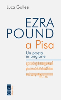 Ezra Pound a Pisa - Librerie.coop