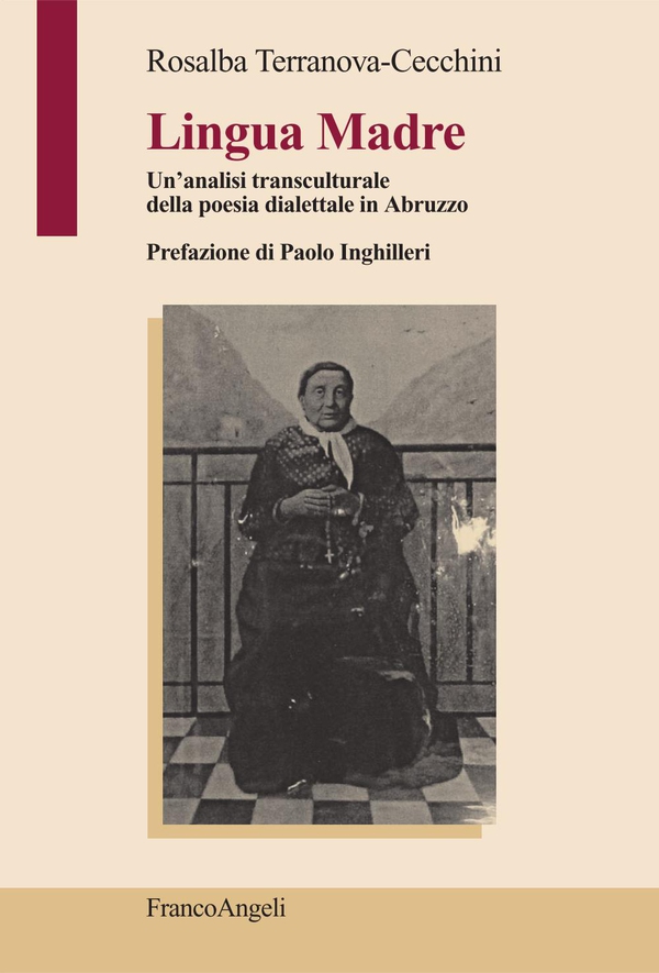 Lingua Madre. Un'analisi transculturale della poesia dialettale in Abruzzo - Librerie.coop Lingua Madre. Un'analisi transculturale della poesia dialettale in Abruzzo - Librerie.coop