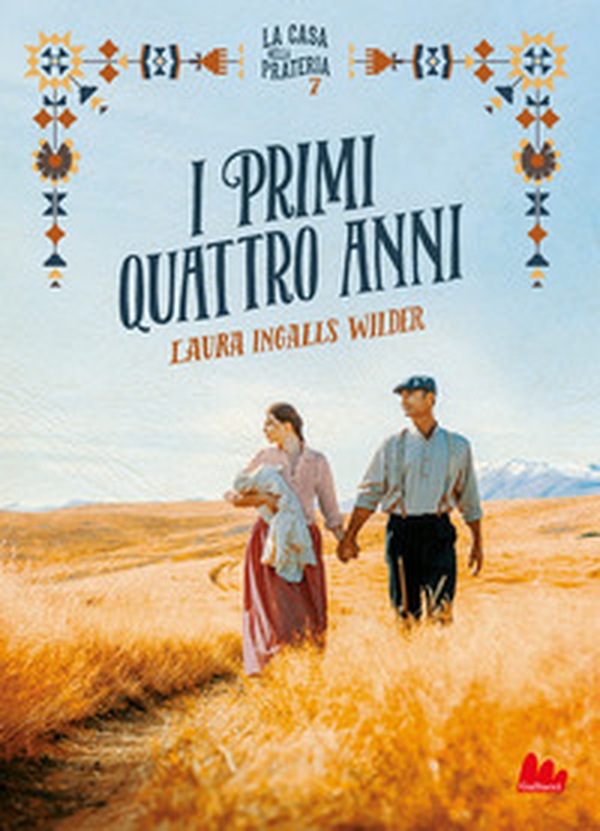 I primi quattro anni. La casa nella prateria - Vol. 7 - Librerie.coop I primi quattro anni. La casa nella prateria - Vol. 7 - Librerie.coop