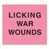 Licking war wounds. Ediz. ucraina e inglese - Librerie.coop