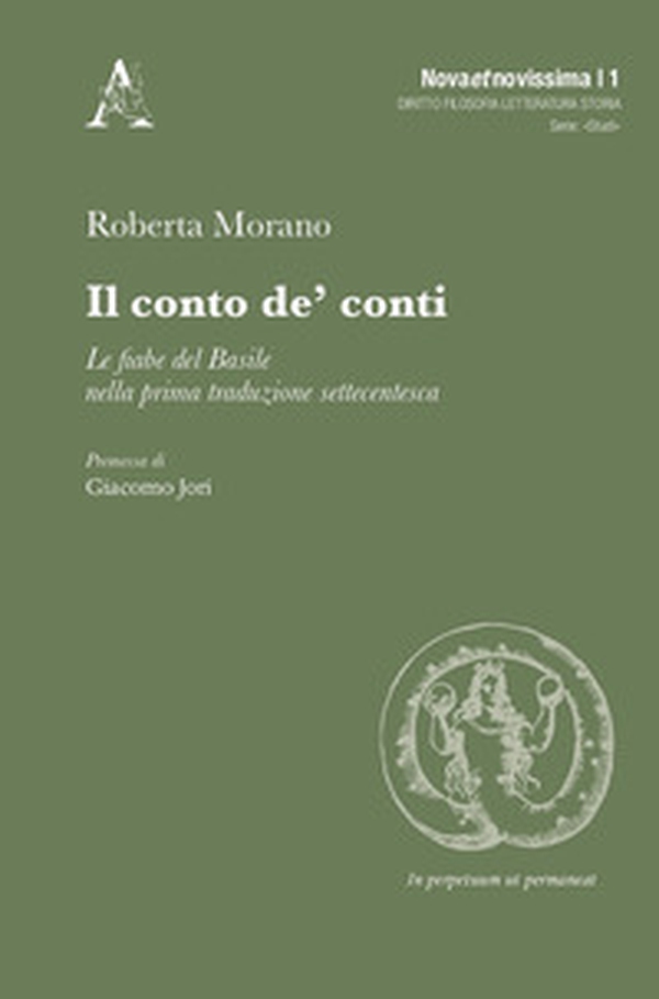 Il conto de' conti. Le fiabe del Basile nella prima traduzione settecentesca - Librerie.coop Il conto de' conti. Le fiabe del Basile nella prima traduzione settecentesca - Librerie.coop