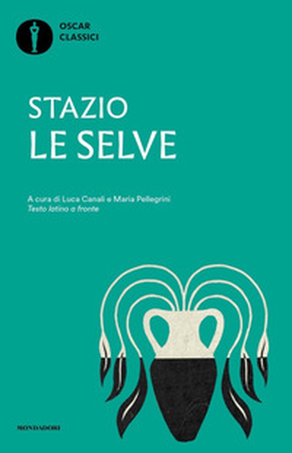 Le selve. Testo latino a fronte - Librerie.coop Le selve. Testo latino a fronte - Librerie.coop