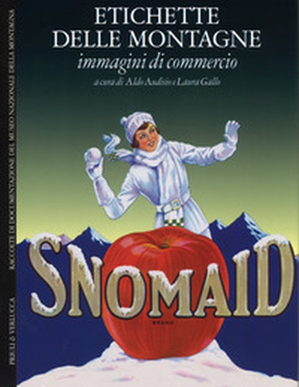 Etichette delle montagne. Immagini di commercio. Ediz. italiana e inglese - Librerie.coop Etichette delle montagne. Immagini di commercio. Ediz. italiana e inglese - Librerie.coop