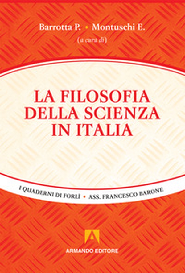 La filosofia della scienza in Italia - Librerie.coop La filosofia della scienza in Italia - Librerie.coop