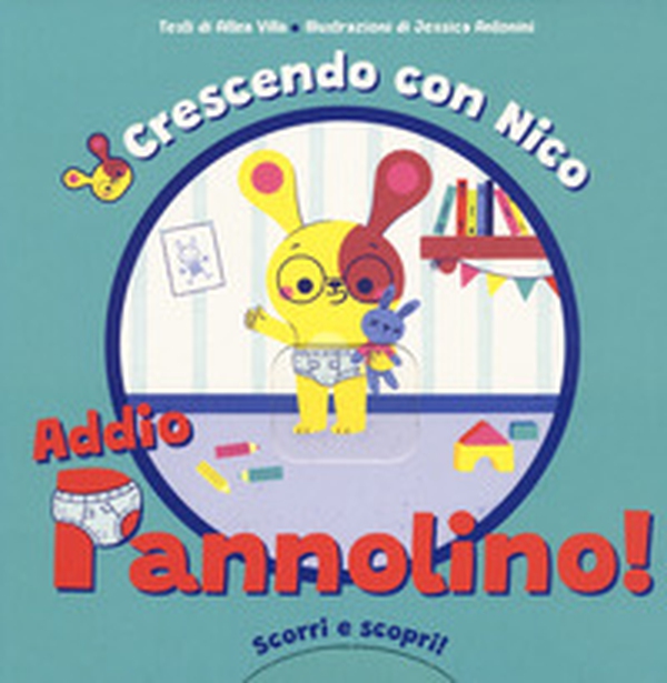 Crescendo con Nico. Addio pannolino! Scorri e scopri - Librerie.coop Crescendo con Nico. Addio pannolino! Scorri e scopri - Librerie.coop