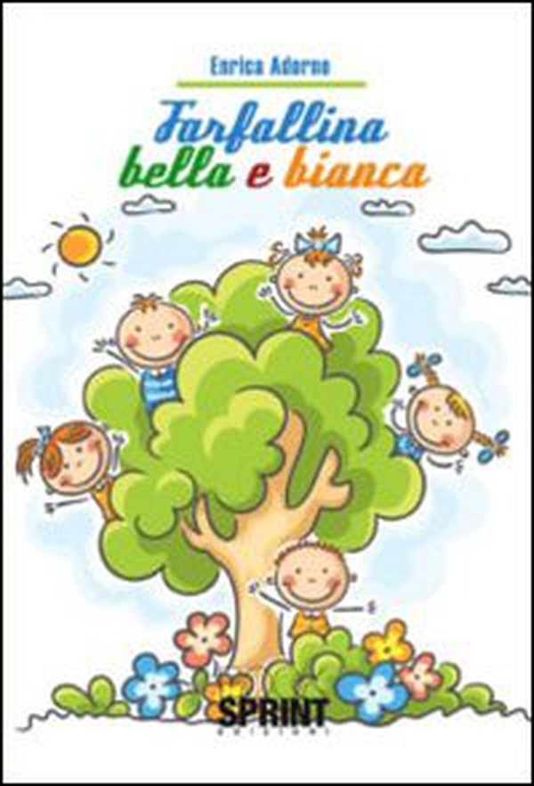 Farfallina bella e bianca - Librerie.coop Farfallina bella e bianca - Librerie.coop