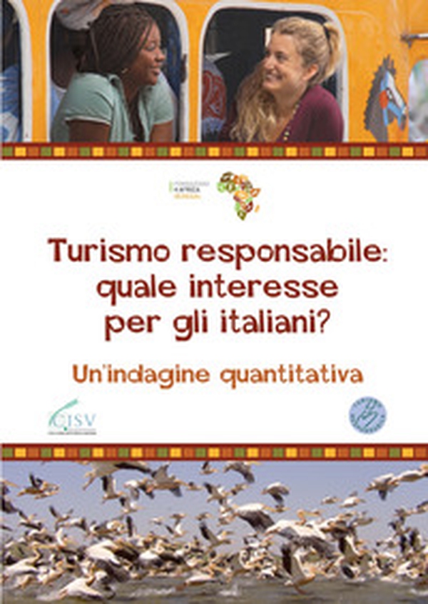 Turismo responsabile: quale interesse per gli italiani? Un'indagine quantitativa - Librerie.coop Turismo responsabile: quale interesse per gli italiani? Un'indagine quantitativa - Librerie.coop