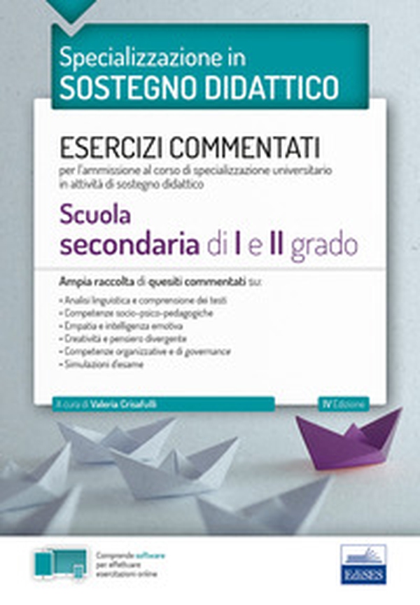 Specializzazione in sostegno didattico. Esercizi commentati per l'ammissione al corso di specializzazione universitario in attività di sostegno didattico. Scuola secondaria di I e II grado - Librerie.coop Specializzazione in sostegno didattico. Esercizi commentati per l'ammissione al corso di specializzazione universitario in attività di sostegno didattico. Scuola secondaria di I e II grado - Librerie.coop