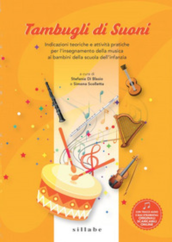 Tambugli di suoni. Indicazioni teoriche e attività pratiche per l'insegnamento della musica ai bambini della scuola dell'infanzia - Librerie.coop Tambugli di suoni. Indicazioni teoriche e attività pratiche per l'insegnamento della musica ai bambini della scuola dell'infanzia - Librerie.coop
