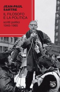 Il filosofo e la politica. Scritti politici 1945-1965 - Librerie.coop